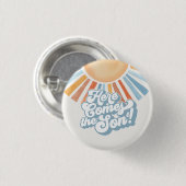 Hier kommt die Son Sunshine Boy Baby Duwer Liebhab Button (Vorne & Hinten)