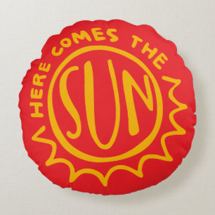 Hier kommt die Sonne Rundes Kissen