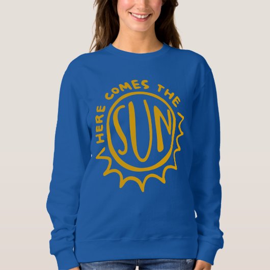Hier kommt die Sonne Sweatshirt (Vorderseite)