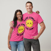 Hier kommt die Sonne T-Shirt (Unisex)