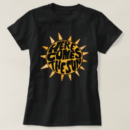 Hier kommt die Sonne T-Shirt