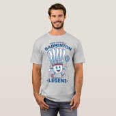 "Hier kommt ein Badminton Legend" Mascot T-Shirt (Vorne ganz)