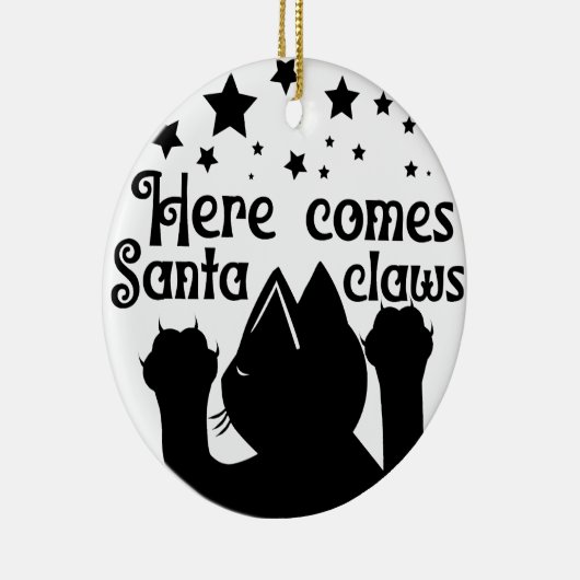 Hier kommt Santa Claws | beidseitig Keramik Ornament (Rechts)