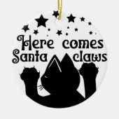 Hier kommt Santa Claws | beidseitig Keramik Ornament (Vorne)