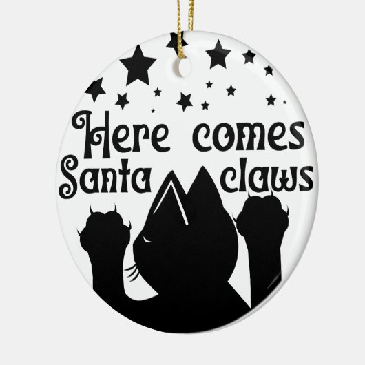 Hier kommt Santa Claws | beidseitig Keramik Ornament (Links)