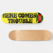 HIER KOMMT SCHWIERIGES Skateboard (Horizontal)