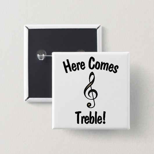 Hier kommt Treble! Funny G Clef Musicians Button (Vorne & Hinten)