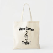 Hier kommt Treble! Funny Tote Tasche für Musiker (Vorne)