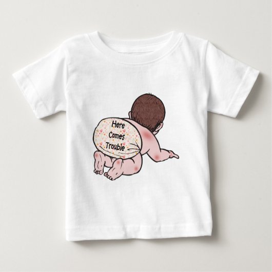 Hier kommt Trouble Baby Baby T-shirt (Vorderseite)