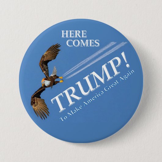 Hier kommt Trump! Button (Vorderseite)