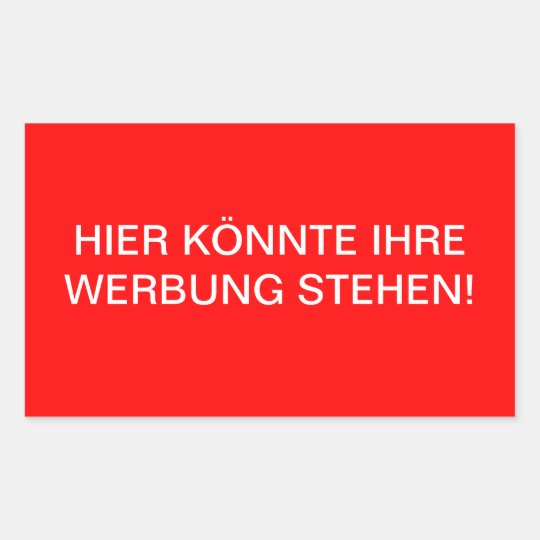 Hier Könnte Ihre Werbung Stehen Englisch Hier könnte ihre Werbung stehen! Rechteckiger Aufkleber | Zazzle