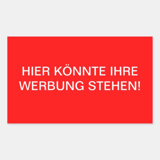 Hier könnte ihre Werbung stehen! Rechteckiger Aufkleber (Vorderseite)