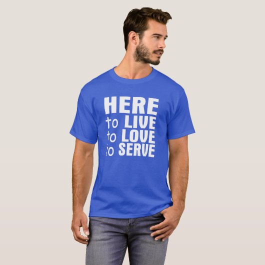 Hier leben, Liebe-u. Serve-T - Shirt (Vorne ganz)