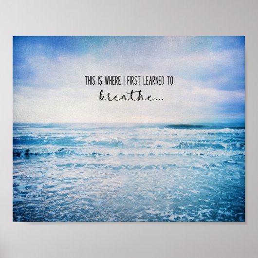 Hier lernte ich zuerst, den Strand zu durchatmen Poster (Vorne)