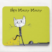 Hier Mousy Mousy mousepad (Vorne)