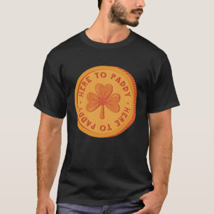 Hier nach Paddy Niedlich St Patrick's Coin T-Shirt