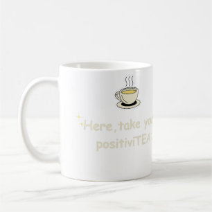 Hier, nimm deine PositiviTee Positive Vibes Grafik Kaffeetasse