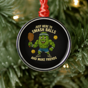 Hier nur um Bälle zu zerschmettern und Freunde zu Ornament Aus Metall