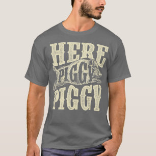 Hier Schweine Junge Wildschweine Jäger T-Shirt
