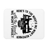 Hier sind die Nächte, an die wir uns nicht erinner Magnet (Horizontal)