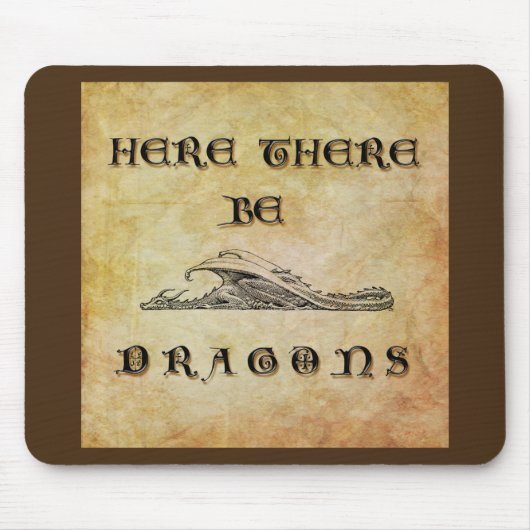 Hier sind Drachen Mousepad (Vorne)