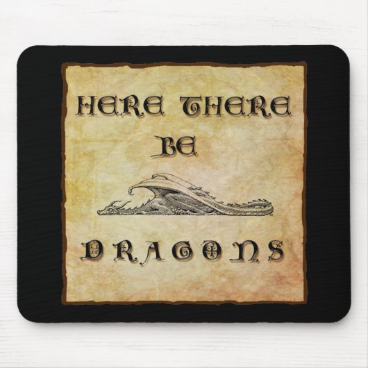 Hier sind Drachen Mousepad (Vorne)