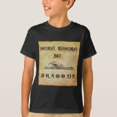 Hier sind Drachen T-Shirt (Vorderseite)