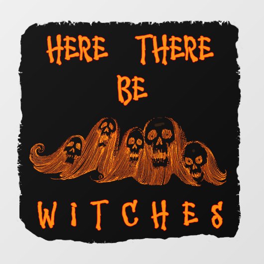 Hier sind Hexen Fensteraufkleber (Blatt)