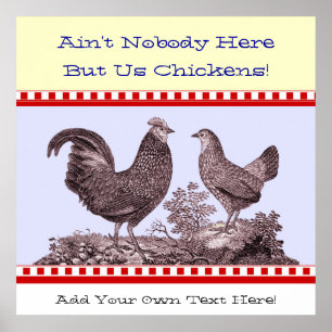 Hier sind nur wir Hühner Country Kitchen Poster
