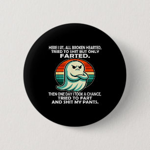 Hier sitze ich ganz gebrochenen Herzens versuchte Button