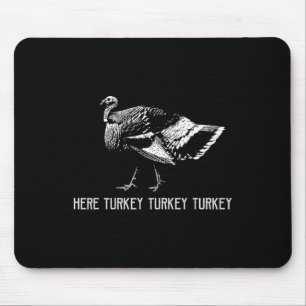 Hier Truthahn Truthahn Truthahn-Jagdsaison Geschen Mousepad