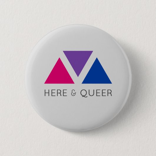Hier u. que (Bisexual-Stolz) Button (Vorderseite)
