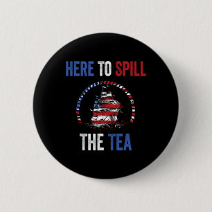 Hier, um den Tee Spill 4. Juli Us Patriotic Pri Button