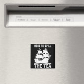 Hier, um den Tee zu verschütten, lustiger 4. Juli Magnet (In Situ (Geschirrspüler))