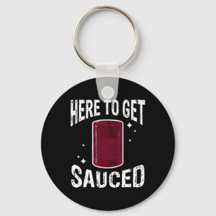 Hier, um saucen Spaß Cranberry Sauce Thanksgivin Schlüsselanhänger