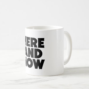 Hier und jetzt kaffeetasse
