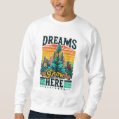 Hier wachsen Träume Sweatshirt (Vorderseite)