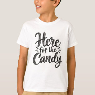 Hier wegen der Süßigkeiten   Kinder Halloween Tric T-Shirt
