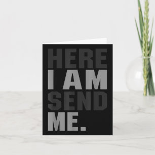 Hier werde ich mir Isaiah 6 8 Christus Glaube Lieb Karte