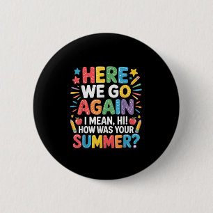 Hier, wir gehen wieder Gemein, Hallo! Wie war Ihr  Button