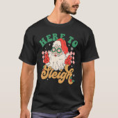 Hier zu Sleigh Cooler Santa Claus Retro Weihnachte T-Shirt (Vorderseite)