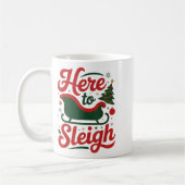 Hier zu Sleigh Funny Xmas Funny Slay Weihnachtspuf Kaffeetasse (Links)