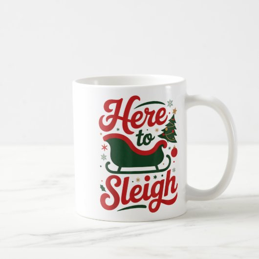 Hier zu Sleigh Funny Xmas Funny Slay Weihnachtspuf Kaffeetasse (Rechts)