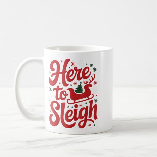 Hier zu Sleigh Funny Xmas Funny Slay Weihnachtspuf Kaffeetasse (Links)