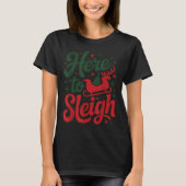 Hier zu Sleigh Funny Xmas Funny Slay Weihnachtspuf T-Shirt (Vorderseite)