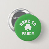 Hier zum Paddy Funny St Patrick's Day Kleeblatt Button (Vorne & Hinten)