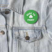 Hier zum Paddy Funny St Patrick's Day Kleeblatt Button (Beispiel)