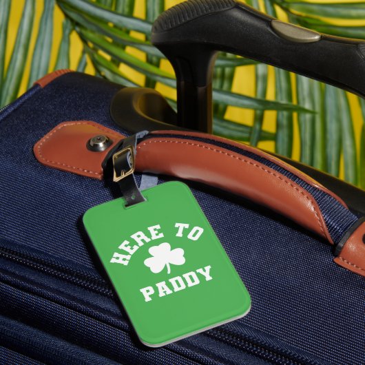 Hier zum Paddy Funny St Patrick's Day Kleeblatt Gepäckanhänger (Vorderseite Insitu 1)