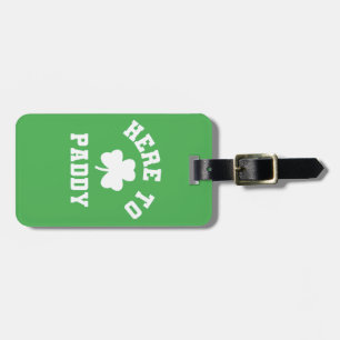 Hier zum Paddy Funny St Patrick's Day Kleeblatt Gepäckanhänger