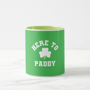 Hier zum Paddy Funny St Patrick's Day Kleeblatt Tasse
